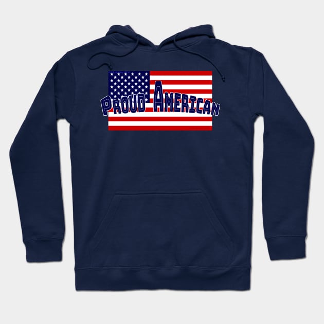 Proud American Hoodie by DougB